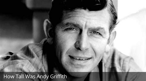 how tall andy griffith